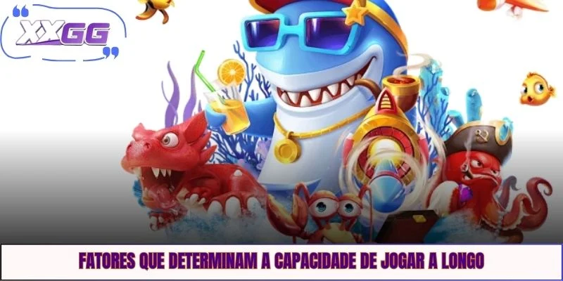 Fatores que determinam a capacidade de jogar a longo