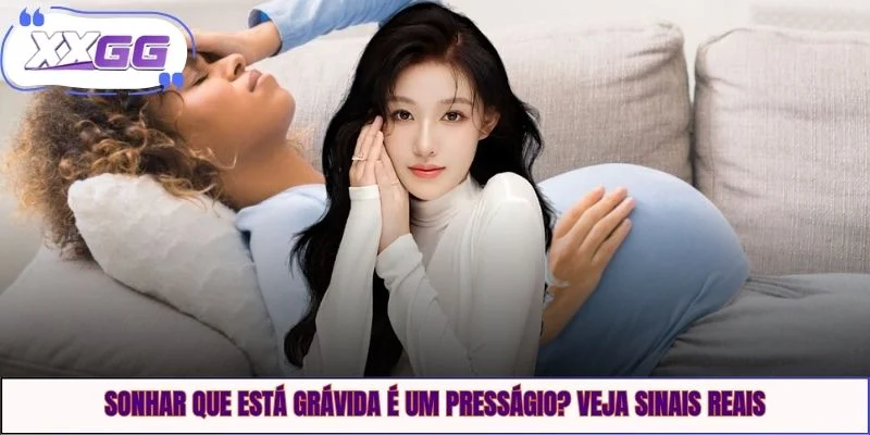 Sonhar Que Está Grávida É Um Presságio? Veja Sinais Reais